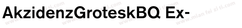 AkzidenzGroteskBQ Ex字体转换
